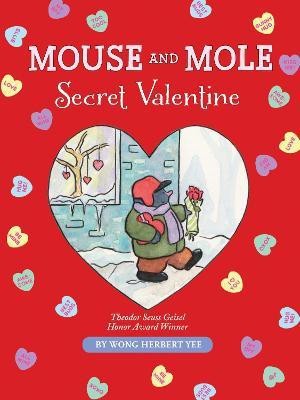 Mouse and Mole, Secret Valentine(English, Hardcover, Yee Wong Herbert)