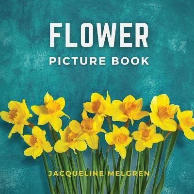 Flower Picture Book(English, Paperback, Melgren Jacqueline)