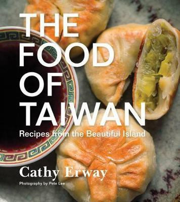 The Food of Taiwan(English, Hardcover, Erway Cathy)