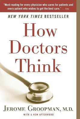 How Doctors Think(English, Paperback, Groopman Jerome E.)