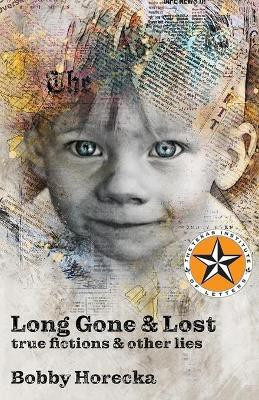 Long Gone & Lost(English, Paperback, Horecka Bobby)