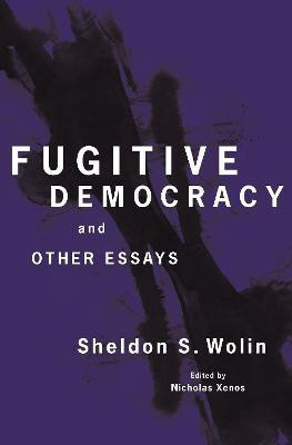 Fugitive Democracy(English, Paperback, Wolin Sheldon S.)