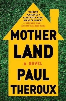 Mother Land(English, Paperback, Theroux Paul)