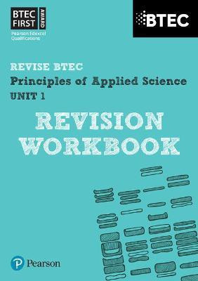 Pearson REVISE BTEC First in Applied Science: Principles of Applied Science Unit 1 Revision Workbook - for 2025 and 2026 exams(English, Paperback, Stafford-Brown Jennifer)