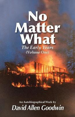 No Matter What(English, Paperback, Goodwin David Allen)