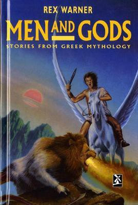 Men And Gods(English, Hardcover, Warner Rex)
