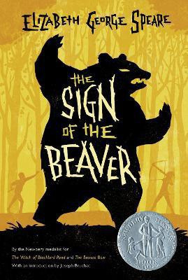 The Sign of the Beaver: A Newbery Honor Award Winner(English, Paperback, unknown)