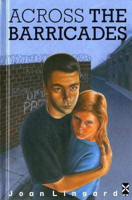 Across The Barricades(English, Hardcover, Lingard Joan)