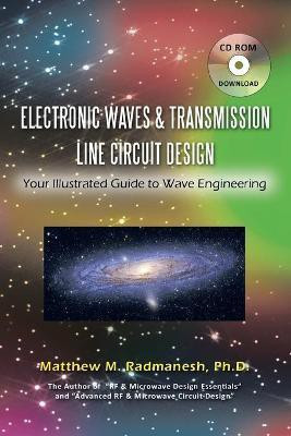 Electronic Waves & Transmission Line Circuit Design(English, Paperback, Radmanesh Ph.D. Matthew M.)