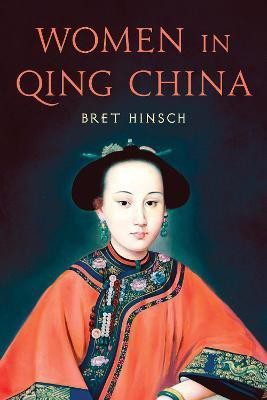 Women in Qing China(English, Paperback, Hinsch Bret)
