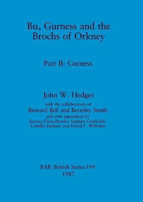 Bu, Gurness and the Brochs of Orkney(English, Paperback, Hedges John W)