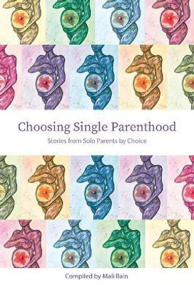 Choosing Single Parenthood(English, Paperback, unknown)