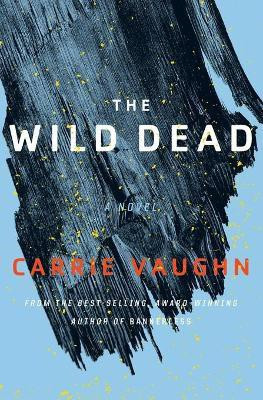 The Wild Dead(English, Paperback, Vaughn Carrie)