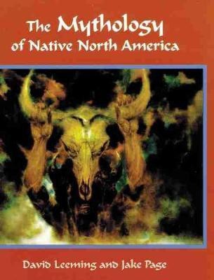 The Mythology of Native North America(English, Paperback, Leeming David)