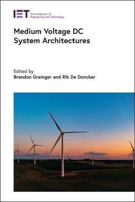 Medium Voltage DC System Architectures(English, Hardcover, unknown)