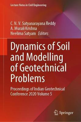 Dynamics of Soil and Modelling of Geotechnical Problems(English, Hardcover, unknown)