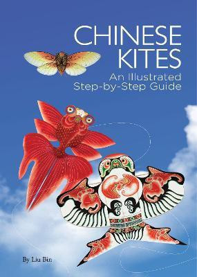 Chinese Kites(English, Hardcover, Bin Liu)