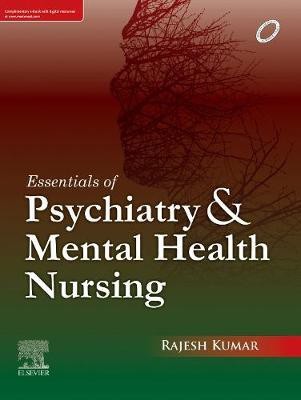 Essentials of Psychiatry and Mental Health Nursing, First Edition(English, Paperback, Kumar Rajesh)