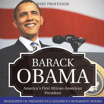 Barack Obama(English, Paperback, Baby Professor)