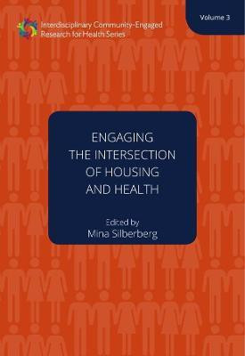Engaging the Intersection of Housing and Health Volume 3(English, Hardcover, Silberberg Mina R.)
