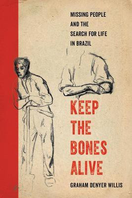 Keep the Bones Alive(English, Hardcover, Willis Graham Denyer)