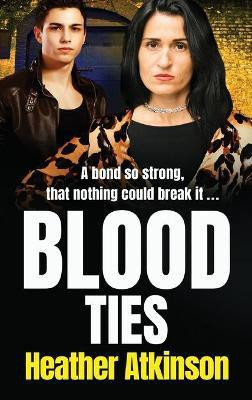 Blood Ties(English, Hardcover, Heather Atkinson)