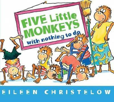 Five Little Monkeys with Nothing to Do(English, Board book, Christelow Eileen)