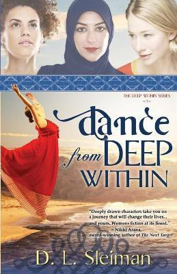 Dance from Deep Within(English, Paperback, Sleiman Dina L)