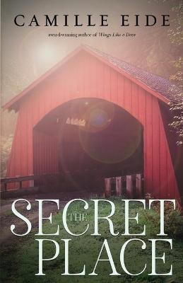 The Secret Place(English, Paperback, Eide Camille)