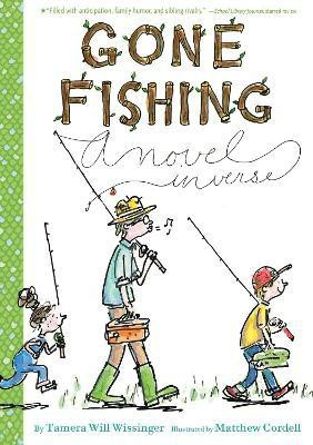 Gone Fishing: A Novel in Verse(English, Paperback, Wissinger Tamera Will)