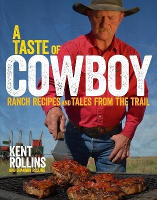 A Taste of Cowboy(English, Hardcover, Rollins Kent)