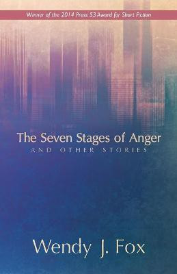 The Seven Stages of Anger and Other Stories(English, Paperback, Fox Wendy J)