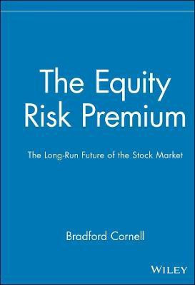 The Equity Risk Premium(English, Hardcover, Cornell Bradford)