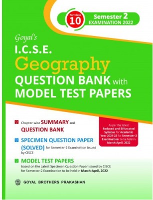 ICSE Geography Class 10 Question Bank with Model Test Papers (Sample Paper Question Paper Specimen Paper) Book Chapterwise & Topicwise for Class 10th Semester 2 Board Exam 2022  - Goyal Brothers Prakashan Solved Question Paper(Paperback, A Panel of Teachers)