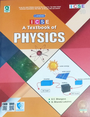CANDID ICSE A TEXTBOOK OF PHYSICS CLASS-10 (2023 EXAMINATION)(Paperback, S C BHARGAVA, N. BHARATA LAKSHMI)