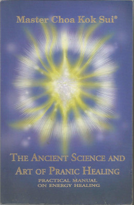 The Ancient Science And Art Of Pranic Healing Paperback(Paperback, by Master Choa Kok Sui (Author))