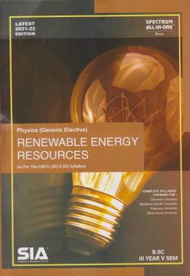 Renewable Energy Resources (Physics-Generic Elective) B.SC III-Year V-Sem As Per The CBCS (2019-20) Syllabus Latest 2021-22 Edition(Paperback, SIA)