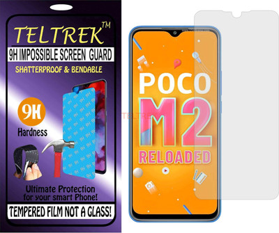 TELTREK Tempered Glass Guard for XIAOMI POCO M2 RELOAD (Flexible Shatterproof)(Pack of 1)