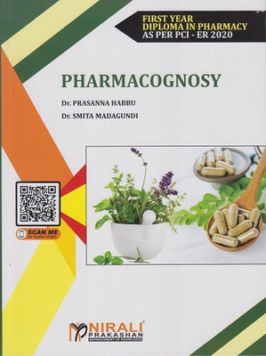 PHARMACOGNOSY (First Year FY Diploma Pharmacy - PCI's ER 2020)(Paperback, Dr. Prasanna Habbu, Dr. Smita Madagundi)