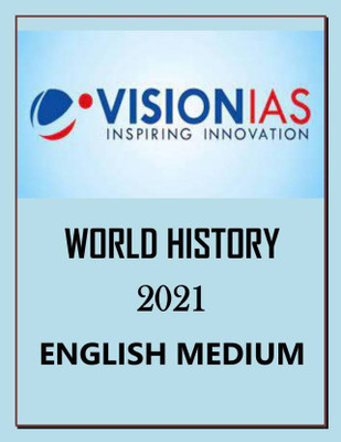 Vision IAS World History Notes For UPSC Exam Paperback – 2021 (Paperback, Vision Ias) Photocopy(Paperback, Vision IAS)