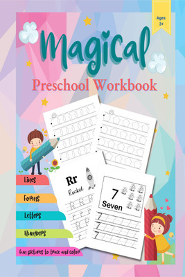 Magical Preschool Workbook  - Preschool Tracing and Pen Control Lines and Shapes Pen Control Letters and Numbers Tracing Toddler Learning Activities Coloring for Kids Ages 3 +(Paperback, Oriel Byrd)