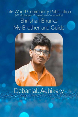 Shrishail Bhurke My Brother and Guide(Paperback, Debanjali Adhikary)