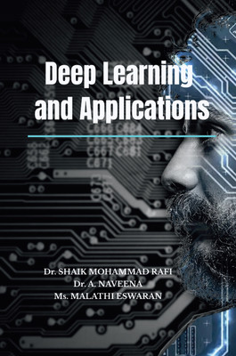 Deep Learning and Applications(Paperback, Shaik Mohammad Rafi, Naveena, Malathi Eswaran)