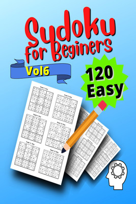 120 Easy Sudoku for Beginners Vol 6  - Vol 6(Paperback, Cucus Surus)