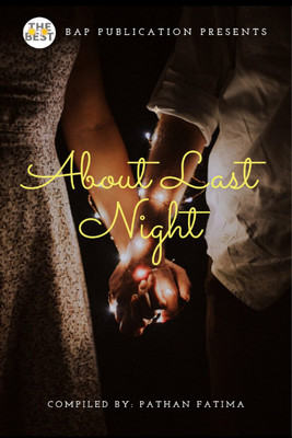 About Last Night(Paperback, Pathan Fatima)