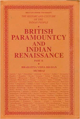 British Paramountcy And Indian Renaissance, Part II (Vol 10) Hardcover – 1 January 2020(Hardcover, R.C. MAJUMDAR & V.G. DIGHE)
