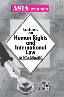Lectures on Human Rights and International Law(Paperback, Dr. Rega Surya Rao)