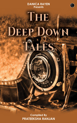 THE DEEP DOWN TALES(Paperback, PRATEEKSHA RANJAN)
