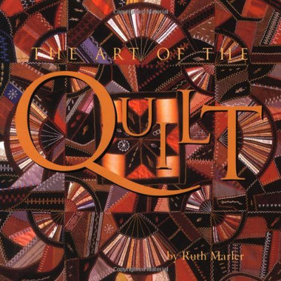 Art of the Quilt(English, Hardcover, Marler Ruth)