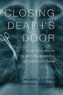 Closing Death's Door(English, Hardcover, Saks Michael J.)